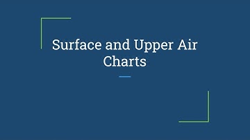 Surface and Upper Air Charts Video Notes