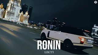 LIKITI - Ronin