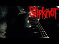 Slipknot's 'All Hope Is Gone' Guitar Cover 🎸