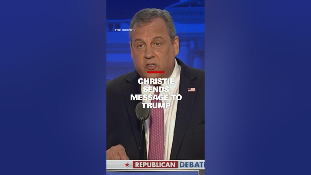 Christie sends message to Trump