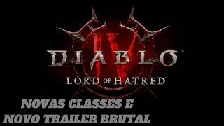 Diablo 4 Lords of Hatred - Novas classes e novo trailer CHOCANTE!!!