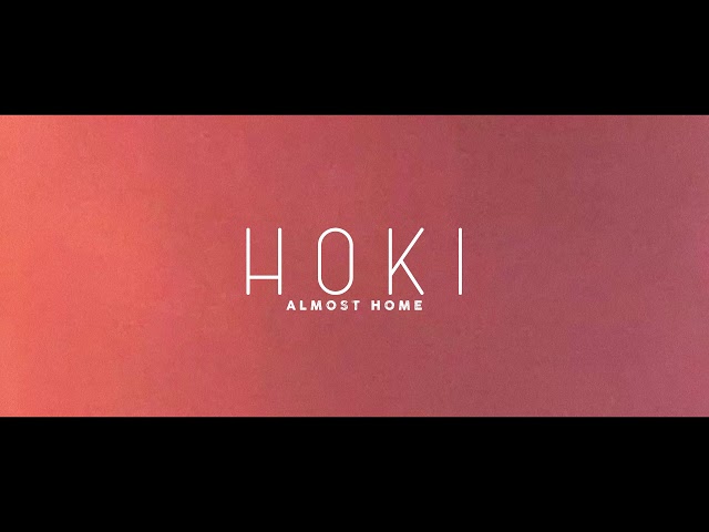 HOKI - Almost Home (Official Audio) class=