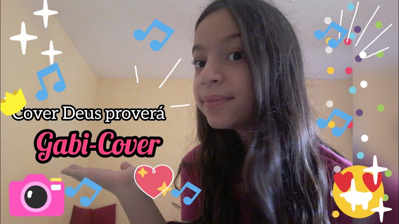 Deus proverá Gabriela Gomes -cover (Gabi-Cover💖) - YouTube