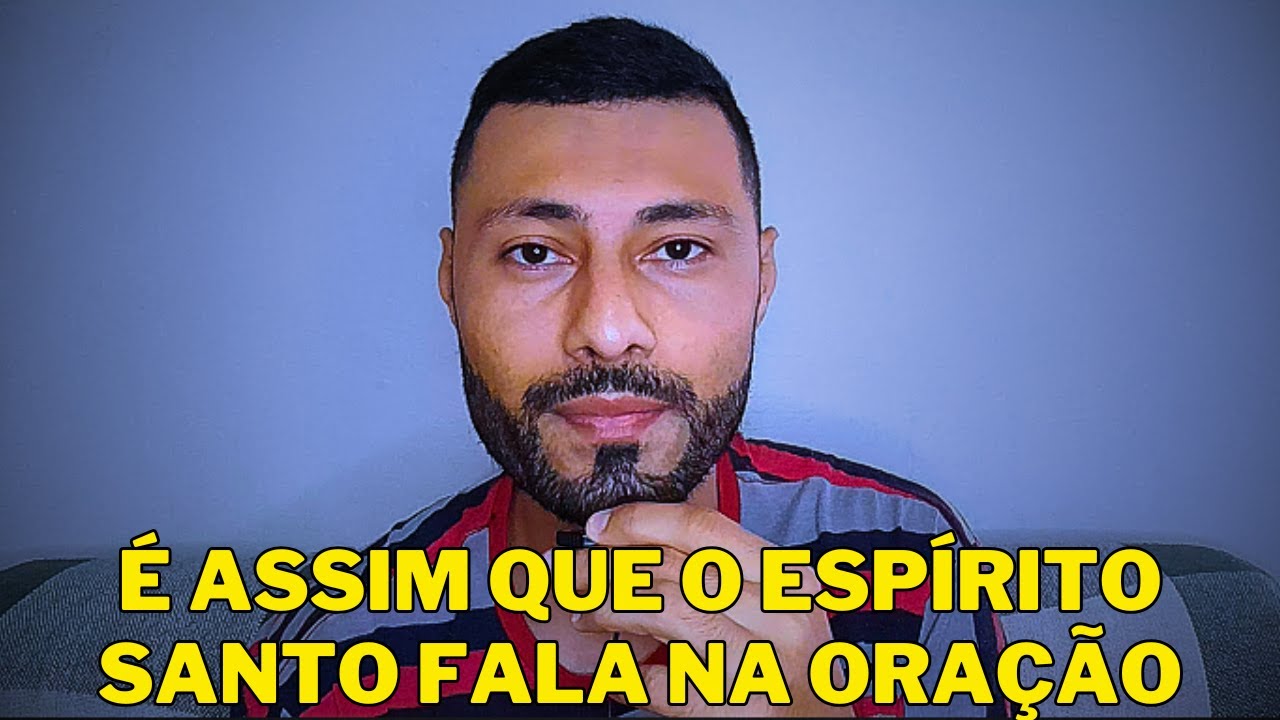 Veja como o Espirito Santo fala na oração
