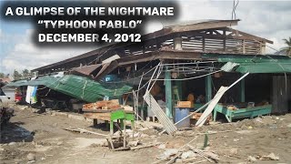 COMPOSTELA &amp; NEW BATAAN|TYPHOON PABLO| DECEMBER 4, 2012