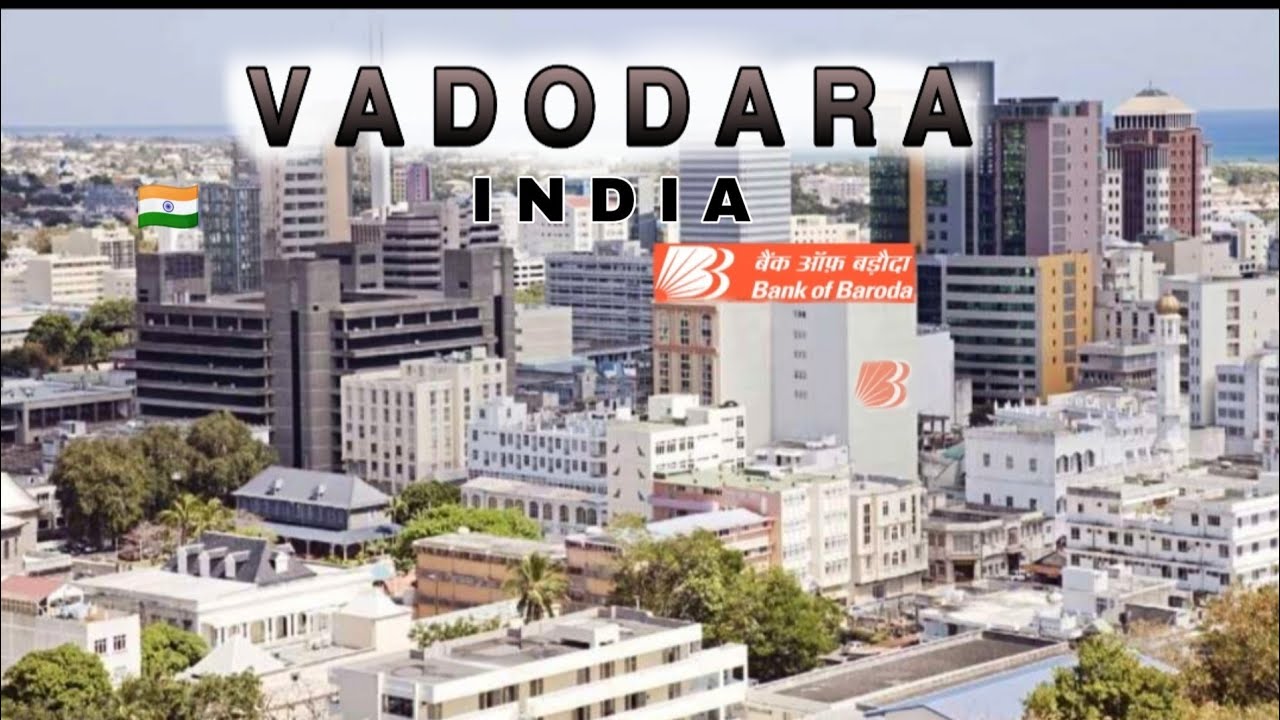 VADODARA City 2020 - Views & Facts About Vadodara City || Gujarat || India  || Plenty Facts || Baroda - YouTube