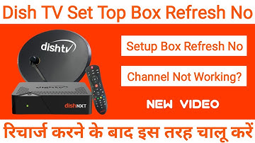 How to Refresh Dish TV Set Top Box After Recharge | Dish TV Refresh Kaise Kare | Dish TV Refresh No