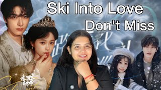 Ski Into Love Chinese Drama Review | Chinese Drama In Sports Genre | Modern Romantic Cdrama 2025