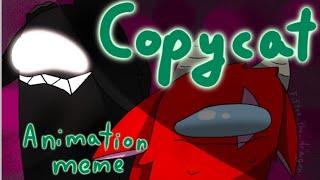 Copycat || animation meme || FlipaClip || Among Us