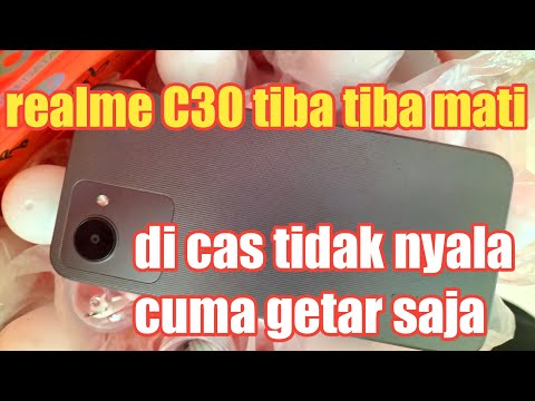 realme c30 mati sendiri, realme c30 tiba tiba mati, hp realme c30 mati total