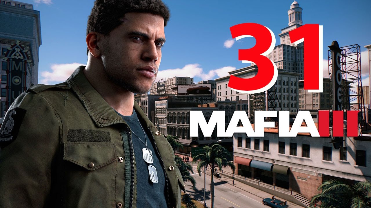 Mafia 3 | PC | Español | Capítulo 31 