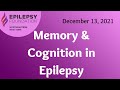 Memory & Cognition in Epilepsy - Dr. John J. Lansing 12.13.21