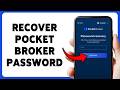 How To Recover Pocket Broker Password | Reset Account Credential On Pocket Broker 2026