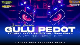 DJ GULU PEDOT STYLE PARTY TROMPET X MARGOY • NEW REBORN VIRAL TIKTOK TERBARU