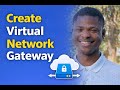 Create Virtual Network Gateway using Microsoft Azure Portal