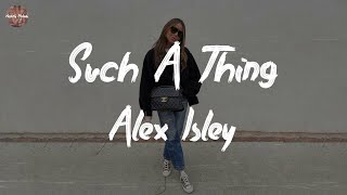 Alex Isley - Such A Thing (Lyric Video)