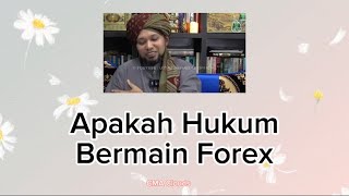 HUKUM BERMAIN FOREX - USTAZ MUHAIZAD