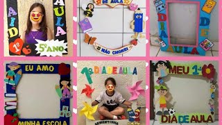 20 IDEAS DE CUADROS, MARCOS DE  SELFIN PARA TOMARNOS FOTOS EL PRIMER DIA DE CLASES CON LOS NIÑOS