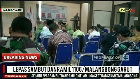 LEPAS SAMBUT DANRAMIL 1106/MALANGBONG GARUT