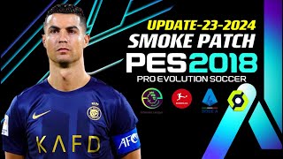 PES 2018 | SMOKE PATCH V18.4 UPDATE 2023-2024  |10/17/23 | PC