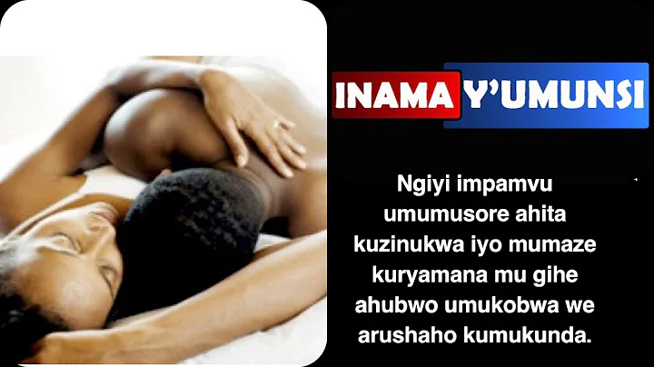 Inama y'umunsi:Ushaka ko umusore mwaryamanye aho k...