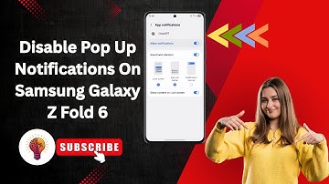 How To Disable Pop Up Notifications On Samsung Galaxy Z Fold 6 | Easy Guide!