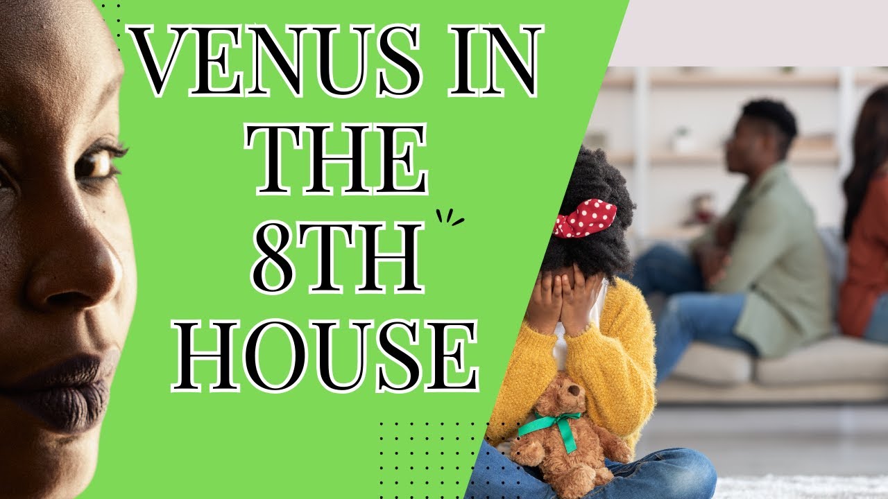 Venus in the 8th House Synastry (I Will never be the same after you )