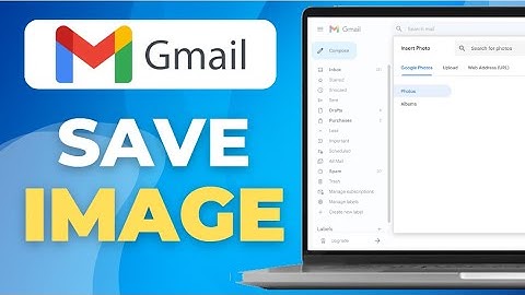 Afbeeldingen opslaan in Gmail op pc - nieuwe update