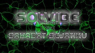 SOULVIBE - SAHABAT SEJATIKU