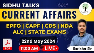 Sidhu Talks | Current Affairs | 22nd May 2024 | By Davinder Sir