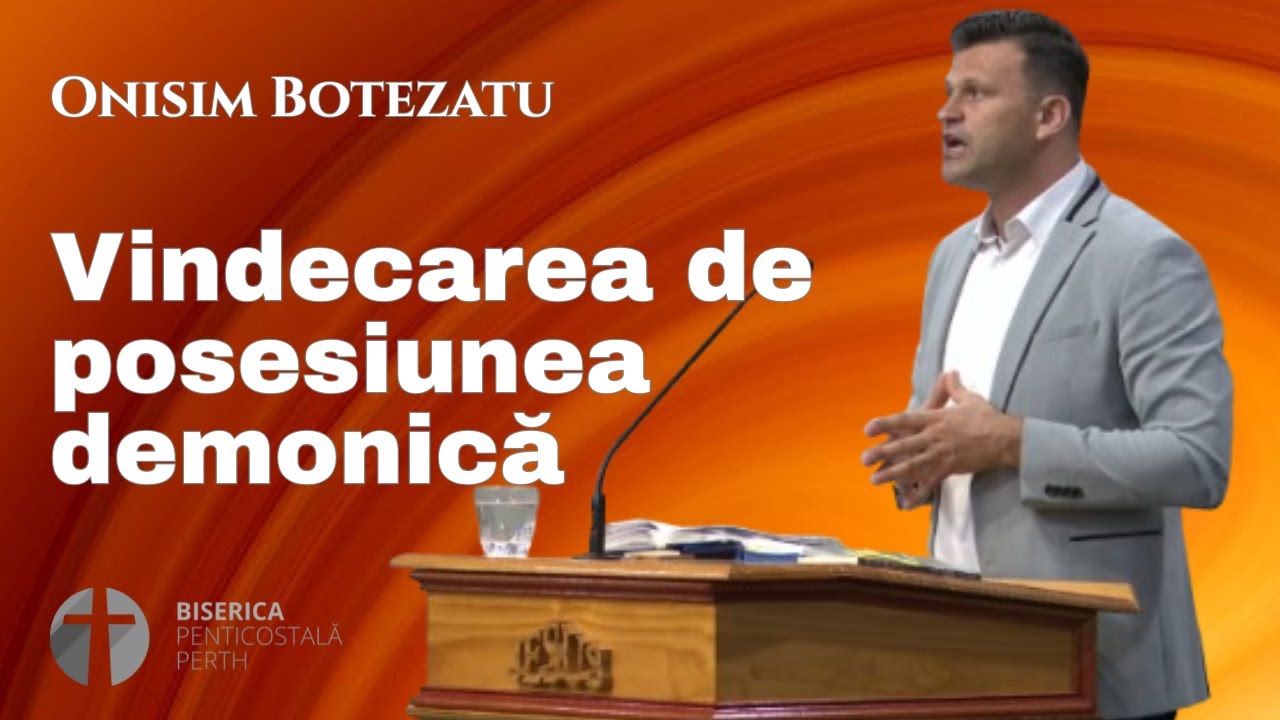 Onisim Botezatu - Vindecarea de posesiunea demonică