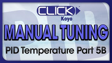 CLICK PID Tutorial Videos Part 5B - Manual Tuning from AutomationDirect