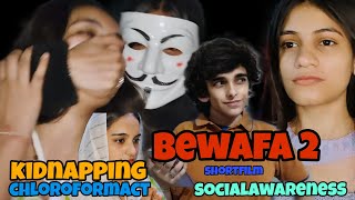Bewafa 2 Shortfilm By Tanwarsister