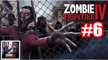 Zombie Frontier 4: Shooting 3D #gameplay #walkthrough  Part 6 #android #ios #shooting 1080p60fpsHD