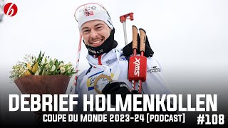 DEBRIEF DE L'ÉTAPE D'HOLMENKOLLEN (CDM 2023-24) #108 [PODCAST]