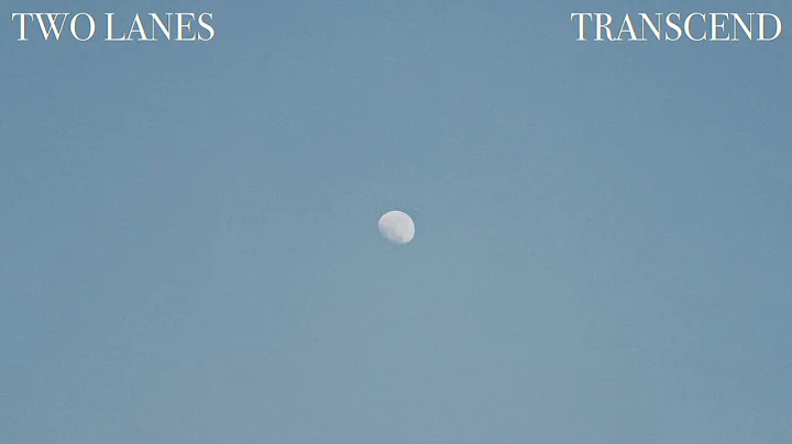 TWO LANES - Transcend (Official Audio)