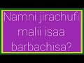 Namin Jirachufi Malii Isaa Barbachisa
