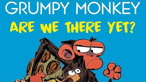 Grumpy Monkey Are We There Yet? by Suzanne Lang | Read Aloud by Mom