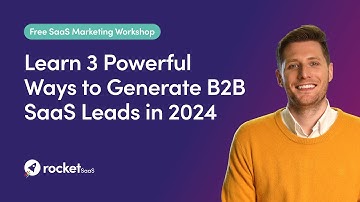 Learn 3 Powerful Ways to Generate B2B SaaS Leads in 2024