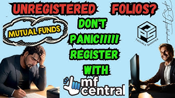 MF Central | Register Unregistered Folios in MF Central