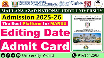 Manuu Editing Date & Admit Card Download Date 2025 | Entrance & Merit Based | @UniversityWorld