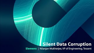 Silent Data Corruption - Nilanjan Mukherjee | SIEMENS