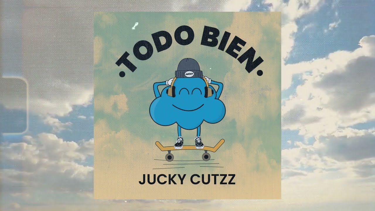 Jucky Cutzz - Todo Bien