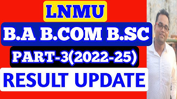 LNMU Part 3 Result 2022-25 Date