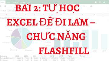 2.Bài 2: Học excel 2013 cơ bản – Chức năng FlashFill