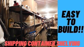 Shipping Container Shelving Build Pt 5 (cheap and easy) 