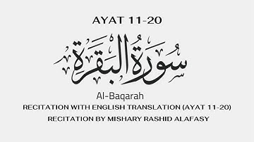 سوره بقره (آیه 11-20) | ترجمه انگلیسی (تلاوت میشاری رشید الفاسی)