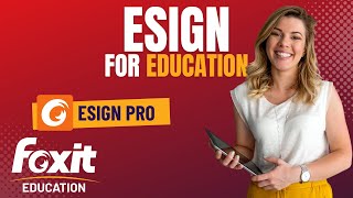 Foxit eSign for Education (with Voice)