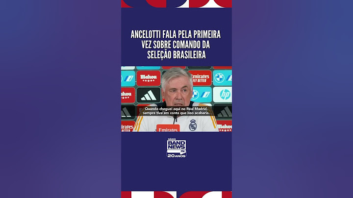 Ancelotti confirma acerto com a Seleção e diz que falará mais após fim de contrato com o Real Madrid