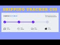 Product tracker design css  simple product shipping tracker design using html and css  no js